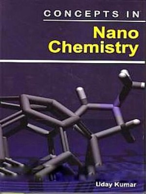 cover image of Concepts In Nano Chemistry